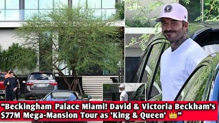 quotBeckingham Palace Miami David amp Victoria Beckhams 77M MegaMansion Tour as King amp Queen 👑quot [upl. by Hcaz]