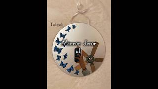 Mirror decorating idea Tutorial astheticmusic musicstyle aestheticmusicofficial musicgenre [upl. by Celinka839]