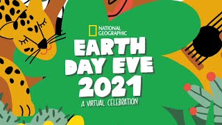 Earth Day Eve 2021  National Geographic [upl. by Aileduab129]