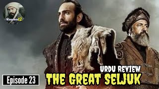 Review in Urdu The Great Seljuk Episode 23  Waseem12 [upl. by Thurlough]