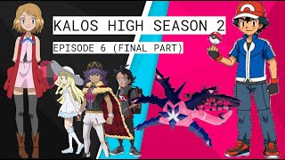 Amourshipping OneShot  Kalos High Season 2 6 FINAL PART [upl. by Drahsar]