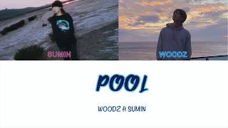 WOODZ  POOL ft SUMIN Color Coded Lyrics HANROMENG [upl. by Essirehs]