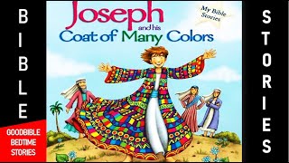 Joseph and His Coat of Many Colors 100 Bible Stories [upl. by Petit]