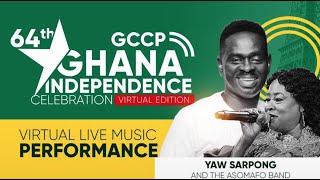 GCCP Ghana Independence Celebration Virtual Edition with Yaw Sarpong And The Asomafo Band [upl. by Pritchett]