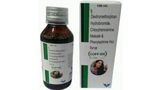 CUFF DX Syrup Dextromethorphan Hydrobromide Chlorpheniramine Maleate amp Phenylephrine Hol Syrup [upl. by Avehs]