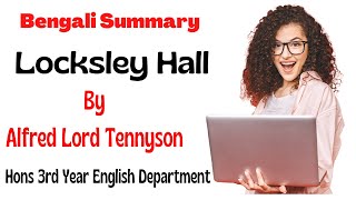 Locksley Hall by Alfred Lord Tennyson Bengali Summary amp Analysis Victorian poetry বাংলা লেকচার [upl. by Naliorf]