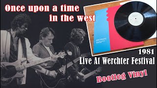 Dire Straits  Once Upon A Time In The West Werchter 81  Vinyl Bootleg direstraitscollector [upl. by Novyaj]