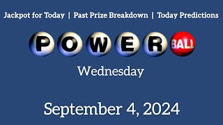 Tonight Powerball Jackpot Wed September 4 2024 [upl. by Hindu]