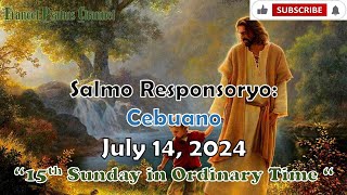 Salmo Responsoryo July 14 2024Cebuano15th Sunday in Ordinary TimeGinoo Pakitaa kami sa Imong [upl. by Ytisahc]