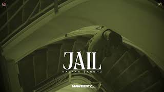 Jail  Navaan Sandhu Official Audio Naveezy  New Latest Punjabi Songs 2023 [upl. by Attenyt387]