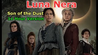 Luna Nera Son of the Dust 1 Hour Loop Version Netflix [upl. by Noinatrad30]