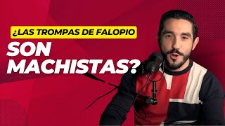 ¿Las TROMPAS de Falopio SON machistas [upl. by Nottirb]