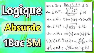 Raisonnement par Absurde  Logique mathématique 1Bac SM  Exercices Corrigés [upl. by Nilat996]