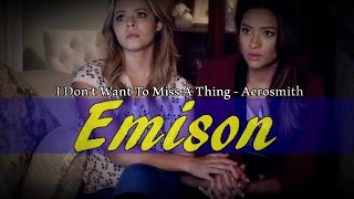 Emison  Emily and Alison PLL  I Dont Want To Miss A Thing [upl. by Bohman62]