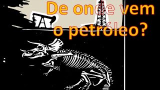 De Onde vem o Petróleo 7 Fatos sobre a origem do petróleo [upl. by Nomannic]