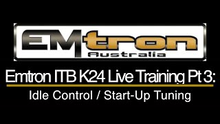 Emtron ITB K24 Civic Live Training Pt 3 Idle Control  StartUp Tuning  Evans Performance Academy [upl. by Sarilda]