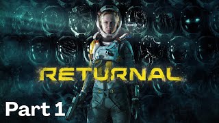 Returnal PS5 Gameplay Part 1 Locate the quotWhite Shadowquot broadcast [upl. by Adnaral390]