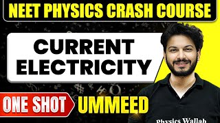 CURRENT ELECTRICITY in 1 Shot All Concepts Tricks amp PYQs  NEET Crash Course  Ummeed [upl. by Hynes]