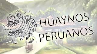 HUAYNOS PERUANOS ANTIGUOS [upl. by Aciram280]