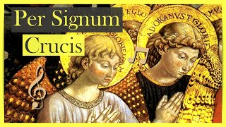 03  Per signum crucis [upl. by Arreic498]