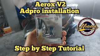 Aerox V2 Adpro installation Step by Step Tutorial [upl. by Trebled]