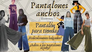 Pantalón para tiendas La historia de los pantalones anchos [upl. by Lizzy]