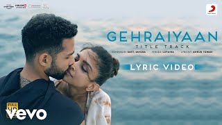 Gehraiyaan Title Track  Lyric Video  Deepika Padukone Siddhant  OAFF Savera [upl. by Andersen355]