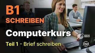 Computerkurs  Schreiben Teil 1 Brief schreiben B1 Zertifikat Goethe amp ÖSD  نامه نگاری b1 [upl. by Eninotna689]