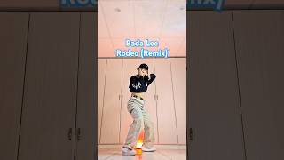 dc Bada Lee Rodeo Remix [upl. by Deacon]