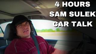 4 Hours Of Sam Sulek Car Talk 😴 Sleep Aid [upl. by Drauode]