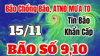 Dự báo thời tiết hôm nay ngày mai 15 tháng 11 năm 2024  Tin bão Mới nhất  thời tiết 3 ngày [upl. by Dat]