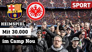 Eintracht Frankfurt Bald Helden im Camp Nou  Heimspiel  110422 I sport [upl. by Epilef]