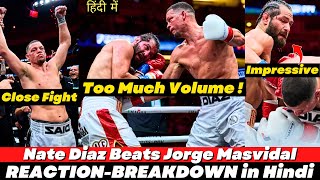 Nate Diaz Beats Jorge Masvidal By Majority Decision  REACTION and BREAKDOWN in Hindi  Namaste UFC [upl. by Oicnanev752]