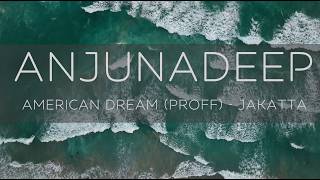 Jakatta  American Dream Proff Remix  Anjunadeep  4K [upl. by Lzeil]