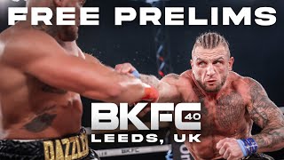 BKFC 40 Free Prelims  Live [upl. by Effie230]