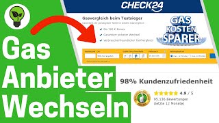 Gasanbieter Wechseln Check24 ✅ TOP ANLEITUNG Wie Gastarif Preis Vergleichen amp Sicher Wechseln [upl. by Nicolai]