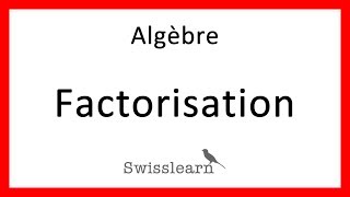 Algèbre  Leçon 12  Factorisation [upl. by Seravaj]