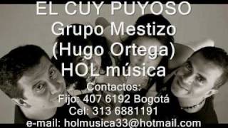 CUY PUYOSO GRUPO MESTIZO [upl. by Anet344]