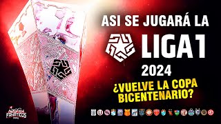 Así se JUGARÁ la LIGA 1 Te Apuesto 2024 ⚽️🇵🇪 Fútbol PERUANO 2024 Formato LIGA PERUANA EXPLICADO [upl. by Zaob]