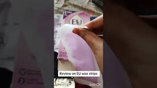 Review on EU wax strips youtubeshorts shorts viralshort [upl. by Anaerdna522]