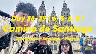 《Camino de Santiago》朝聖之路Day 3639  6568  O Pedro usó～Santiago～Fisterra [upl. by Trainer]