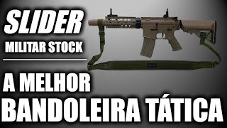 A MELHOR BANDOLEIRA TÁTICA  Bandoleira SLIDER Militar Stock  Review Completo [upl. by Icat]