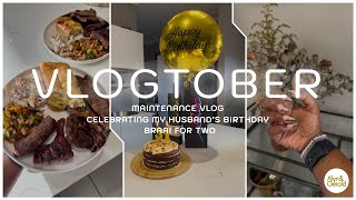 Vlogtober 08 Maintenance Vlog Celebrating My Husband’s Birthday Braai For Two [upl. by Inajna]