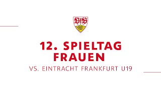 ReLive Eintracht Frankfurt U19  VfB Frauen [upl. by Elbag883]