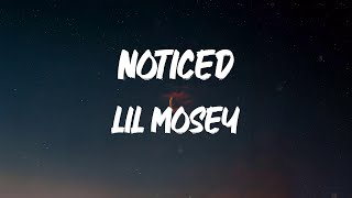 Lil Mosey  Noticed Lyrics [upl. by Ellehcsor]