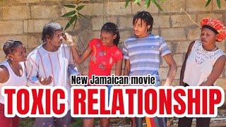 TOXIC RELATIONSHIP NEW JAMAICAN MOVIE 2024 [upl. by Assecnirp608]