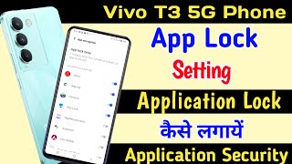 Vivo T3 App Lock Setting ll How To Enable And Use App Lock Vivo T3 5g [upl. by Adiari375]