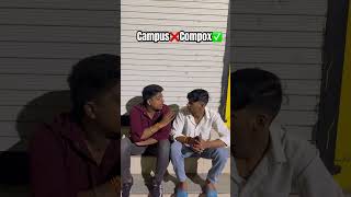 Campus❌Compox✅ shorts trending funny comedy campus youtubeshorts comedyfilms short [upl. by Launce]