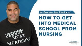 BSN to MD How to get into medical school from nursing [upl. by Yznyl719]