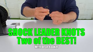 Shock Leader Knots  Two Of The BEST [upl. by Repsag865]